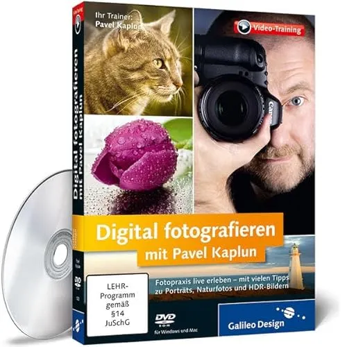 Digital fotografieren mit Pavel Kaplun - Fotopraxis live erleben - mit vielen Tipps zu Porträts, Naturfotos und HDR-Bildern (Galileo Design)