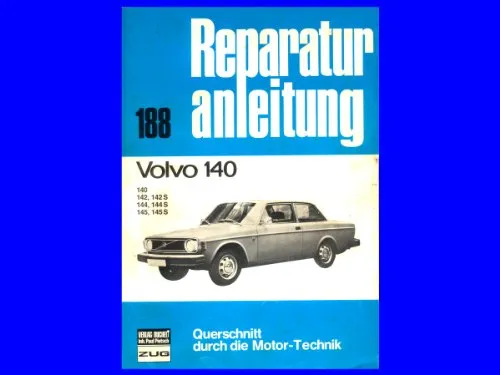 Volvo 140 Reparaturanleitungen: 140, 142, 142 S, 144, 144 S, 145, 145 S - Umfassende Reparaturanleitungen für Volvo 140 Modelle, ideal für passionierte Schrauber und Autobesitzer, die Wert auf DIY-Wartung legen.
