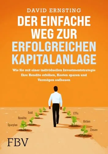 Der einfache Weg zur erfolgreichen Kapitalanlage mit ETFs - Entdecken Sie Strategien zur effektiven Geldanlage mit ETFs. Erhöhen Sie Ihre Rendite und sparen Sie Kosten mit individuellen Investmentansätzen. Ideal für Einsteiger und Fortgeschrittene! Jetzt informieren! | Kategorie: Bücher