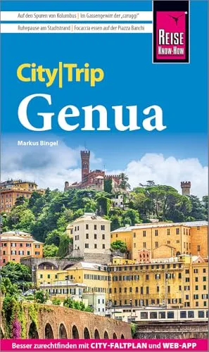 Reise Know-How CityTrip Genua: Reiseführer Genua mit Stadtplan und kostenloser Web-App