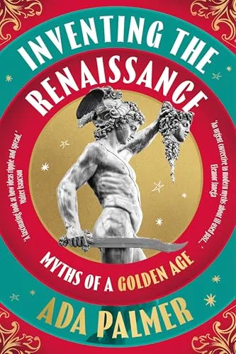 Inventing the Renaissance: Myths of a Golden Age von Apollo