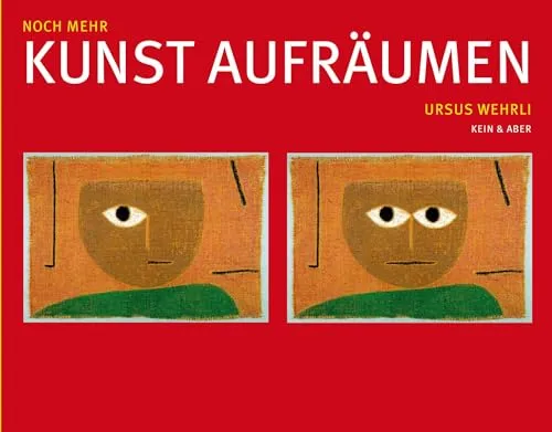 Noch mehr Kunst aufräumen: Mit e. Vorw. v. Albrecht G. von Olenhusen