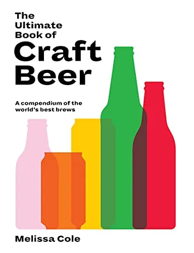 Produktbild The Ultimate Book of Craft Beer: A Compendium of the World's Best Brews