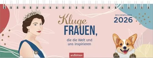 Tischkalender Kluge Frauen, die die Welt und uns inspirieren 2026: Praktischer Terminplaner mit Wochenkalendarium und Zitaten von Frauen