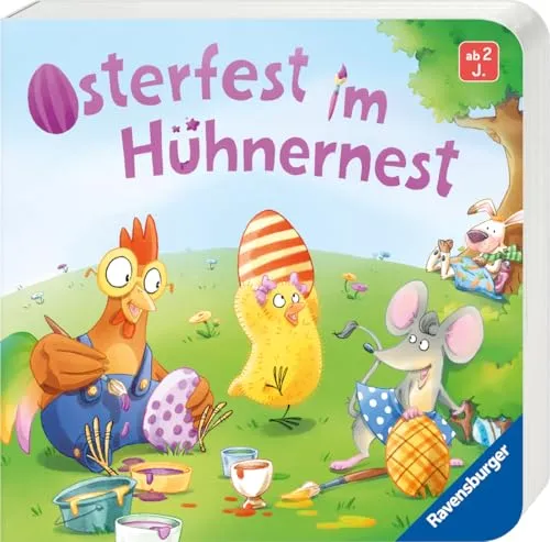 Osterfest im Hühnernest: Kinderbuch ab 2 Jahren, kleines Geschenk fürs Osternest, Pappbilderbuch