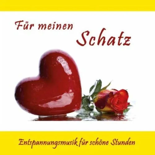 Für meinen Schatz - Entspannungsmusik für schöne Stunden - Geschenkideen - Kleine Geschenke für Frauen und Männer, Freundin oder Freund zum Geburtstag oder aus Liebe