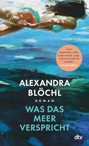 Was das Meer verspricht: Roman von Alexandra Blöchl - Hörbuch über Liebe und Abenteuer, das mit seiner fesselnden Erzählweise und emotionalen Tiefe begeistert.