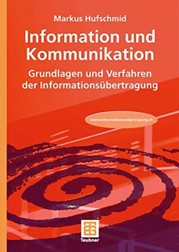 Information und Kommunikation: Grundlagen und Verfahren der Informationsübertragung (German Edition) - Internet-Kryptografie - Entdecken Sie die grundlegenden Verfahren der Informationsübertragung und deren Bedeutung für die moderne Kommunikation.