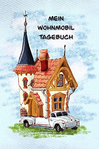 Mein Wohnmobil Tagebuch: Ein Reisetagebuch zum selber schreiben für den nächsten Wohnmobil, Reisemobil, Camper, Caravan, WoMo oder RV Road Trip