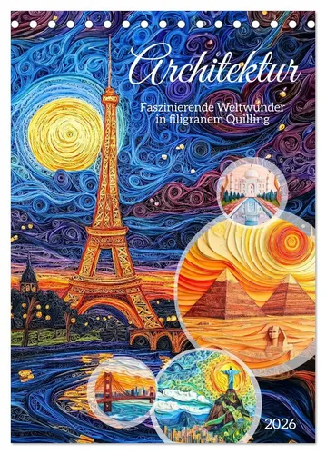 Anja Frost | Architektur - Faszinierende Weltwunder im Quilling - Entdecken Sie berühmte Bauwerke in kunstvoller Quilling-Technik. Dieser Kalender bietet 14 Seiten voller inspirierender Motive und ist ideal für Kunstliebhaber und Reisefans.