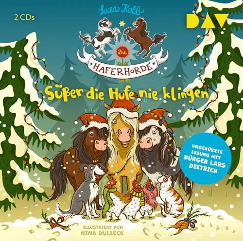 Die Haferhorde – Teil 9: Süßer die Hufe nie klingen: Ungekürzte Lesung mit Bürger Lars Dietrich (2 CDs)