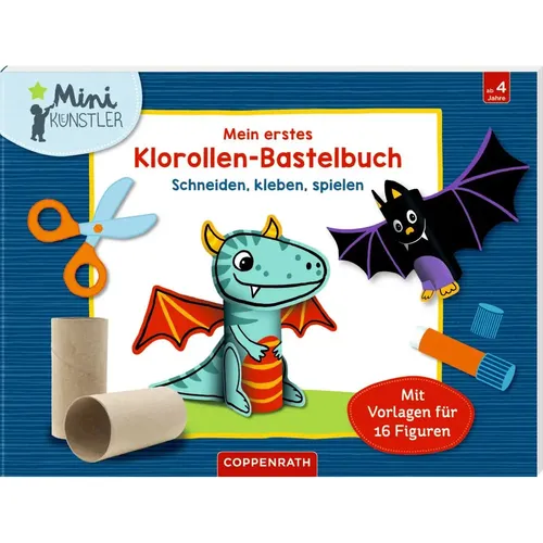 Mein erstes Klorollen-Bastelbuch (Mini-Künstler)