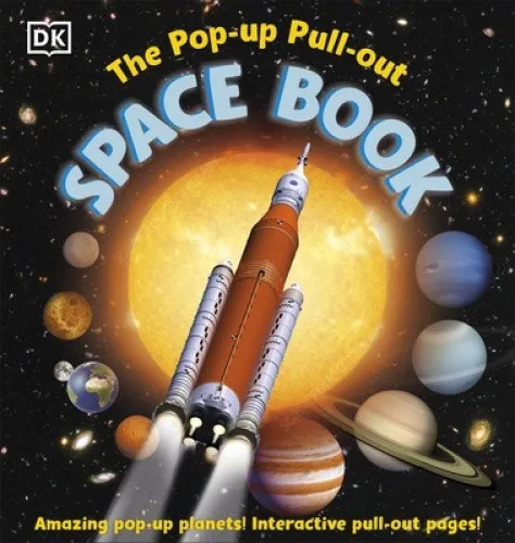 The Pop-up, Pull-out Space Book by DK [Hardback]
