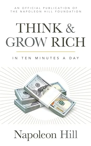 Produktbild Think and Grow Rich: In 10 Minutes a Day (Official Publication of the Napoleon Hill Foundation)