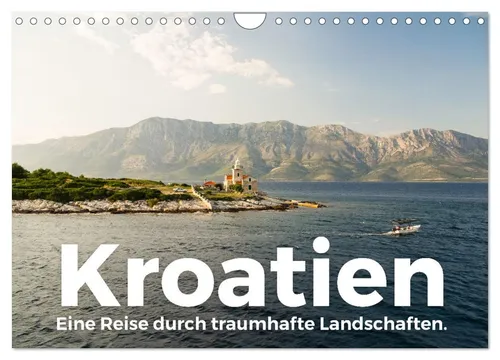 Kroatien - Wandkalender 2026 mit traumhaften Landschaften - Hochwertiger Fotokalender mit 12 beeindruckenden Bildern Kroatiens. Spiralbindung für einfache Handhabung, ideal als Geschenk für jeden Anlass. FSC-zertifiziertes Papier aus umweltfreundlicher Produktion.