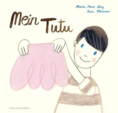 Mein Tutu: Bilderbuch