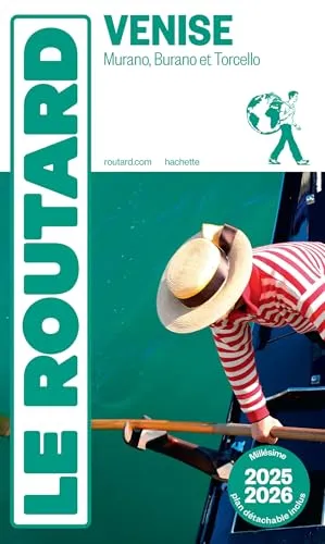 Guide du Routard Venise 2025/26: Murano, Burano et Torcello
