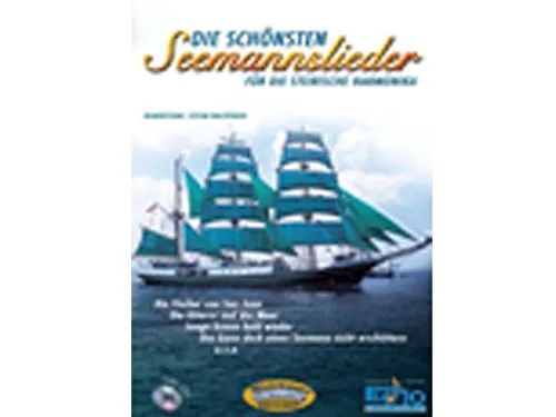 Michlbauer GmbH Echo Musikverlag GmbH Die Schoensten Seemannslieder. Handharmonika