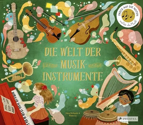 Die Welt der Musikinstrumente: Ein Sound-Buch für kleine Musikliebhaber - Geschenkbücher mit 10 interaktiven Soundmodulen, ideal für Kinder ab 6 Jahren, die die Welt der Musik spielerisch entdecken möchten.