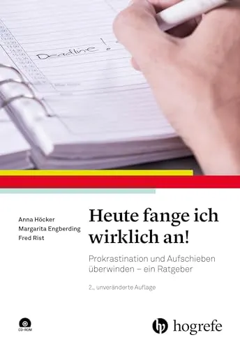 Heute fange ich wirklich an!: Prokrastination und Aufschieben überwinden - Ratgeber zur Überwindung von Prokrastination, bietet praktische Tipps für mehr Produktivität und Motivation im Alltag.