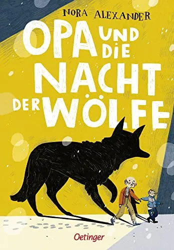 Opa und die Nacht der Wölfe: Spannende Abenteuergeschichte für Kinder ab 8 Jahren