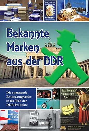 Bekannte Marken aus der DDR: Die spannende Entdeckungsreise in die Welt der DDR-Produkte