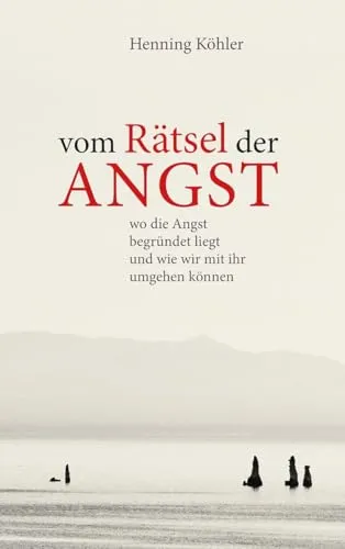 Vom Rätsel der Angst: Wo die Angst begründet liegt und wie wir mit ihr umgehen können - Selbstmanagement für Job & Karriere, bietet wertvolle Strategien zur Bewältigung von Ängsten und zur Förderung der beruflichen und persönlichen Entwicklung.