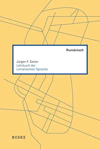 Lehrbuch der rumänischen Sprache - Umfassendes Lehrbuch für effektiven Rumänischunterricht, ideal für Anfänger und Fortgeschrittene im Sprachunterricht.
