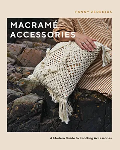 Macramé Accessories: A Modern Guide to Knotting Accessories