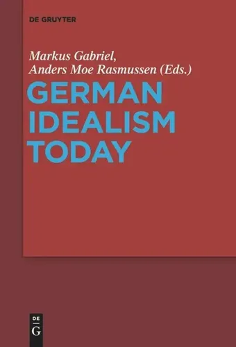 German Idealism Today: Einblicke und Perspektiven - Belletristik, bietet tiefgehende Analysen und moderne Interpretationen der deutschen Idealismus-Philosophie.