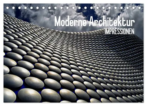 CALVENDO Wandkalender Moderne Architektur. Impressionen (Tischkalender 2026 DIN A5 quer), CA