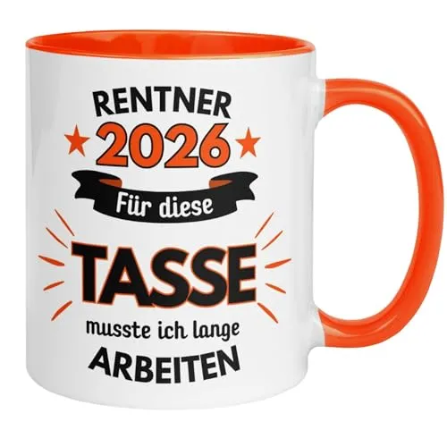 Renteneintritt Geschenk Männer - Tasse Rentner 2026 Für diese Tasse musste ich lange arbeiten - Kaffeetasse Ruhestand lustig zur Rente - Geschenkidee Pension für Mann