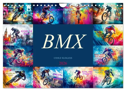Dirk Meutzner | BMX - Coole Slogans (Wandkalender 2026) - Kalender im DIN A4 Format mit 14 Seiten. Erleben Sie zwölf Monate voller Action und inspirierender BMX-Tricks. Ideal für Fahrrad-Liebhaber und kreative Köpfe!