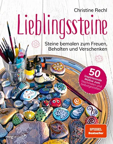 Lieblingssteine: Steine bemalen zum Freuen, Behalten und Verschenken. 50 inspirierende Motive zum Nachmalen und Selbstgestalten.
