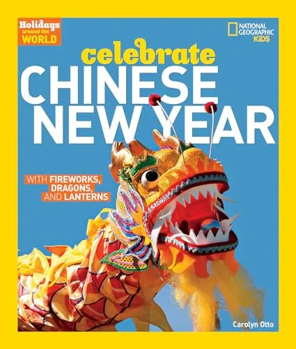 Produktbild Holidays Around the World: Celebrate Chinese New Year: With Fireworks, Dragons, and Lanterns