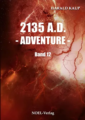 A.D. - Adventure - (Neuland Saga) 2135