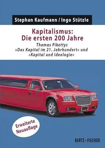 Kapitalismus: Die ersten 200 Jahre: Thomas Pikettys 