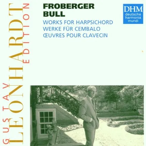 Gustav Leonhardt Edition (Froberger, Bull)