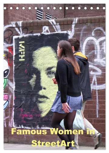 Zwayne Zwayne | Famous Women in StreetArt (Tischkalender 2026 DIN A5 hoch),...