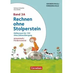 Rechnen ohne Stolperstein - Neubearbeitung Band 3A - Zahlenraum bis 100 ohne Zehnerübergang. Arbeitsheft/Fördermaterial