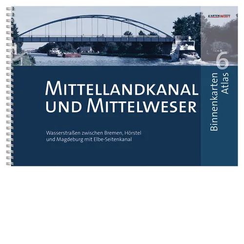 KartenWerft, BinnenKarten Atlas 6 - Mittellandkanal und Mittelweser # Bremen BKA