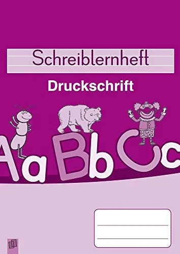 Druckschrift: Klasse 1-3 (Schreiblernheft)