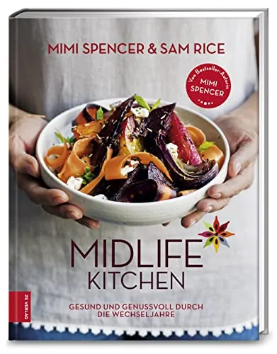 Midlife Kitchen: Gesund und genussvoll durch die Wechseljahre - Gesundheitsratgeber für Frauen in den Wechseljahren, bietet köstliche Rezepte und Tipps für eine ausgewogene Ernährung.