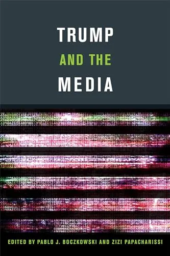 Trump and the Media (Mit Press)