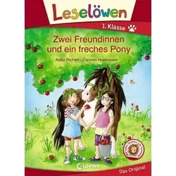 Leselöwen 1. Klasse - Zwei Freundinnen und ein freches Pony