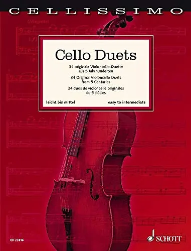 Cello Duets: 34 originale Violoncello-Duette aus 5 Jahrhunderten. 2 Violoncello. Spielpartitur. (Cellissimo)