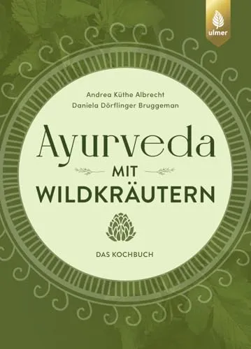 Ayurveda mit Wildkräutern: Das Kochbuch - Entdecken Sie kreative Rezepte für eine natürliche Küche. Dieses Kochbuch bietet Ihnen vielfältige Inspirationen, um Wildkräuter in Ihre Gerichte zu integrieren und Ihr Kocherlebnis zu bereichern.