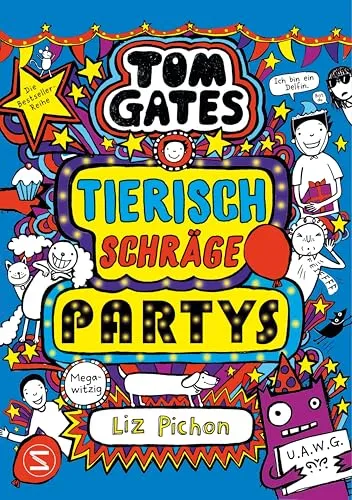 Tom Gates. Tierisch schräge Partys: Comic-Roman | Wenig Text und viele Kritzeleien für Lesemuffel | Unverwechselbarer Humor für Lesespaß bis zur letzten Seite (Tom Gates / Comic Roman, Band 24)