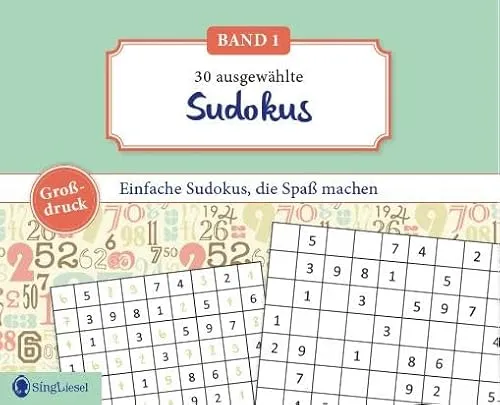 Leichte Sudoku für Senioren, die Spaß machen. Der Sudoku-Block für Senioren mit einfachen Sudokus. Alle Sudokus im Großformat und mit großer Schrift. ... Wortsuchrätsel, Sudoku, u.v.m., Band 6)