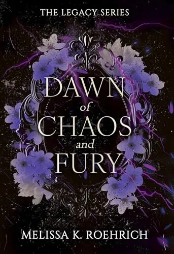 Dawn of Chaos and Fury (The Legacy, Band 4)